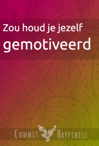 Zo houd je jezelf gemotiveerd